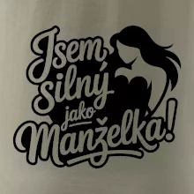 Jsem silný jako manželka