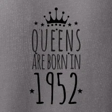 Queens are born in 1952