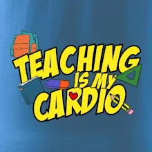 Teaching is my cardio