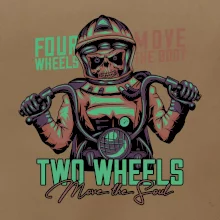 Two Wheels Move the Soul