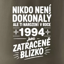 Nikdo není dokonalý ale ti narození v roce 1994 jsou zatraceně blízko