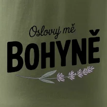 Oslovuj mě bohyně