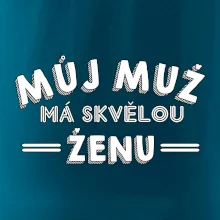 Můj muž má skvělou ženu