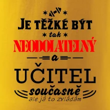 Je těžké být neodolatelný učitel