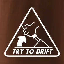 Try to drift