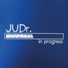 In progress titul JUDr. doktor/ doktorka práv