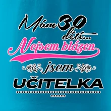 Mám 30 dětí, jsem učitelka