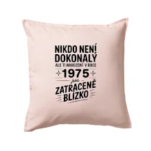 Nikdo není dokonalý ale ti narození v roce 1975 jsou  zatraceně blízko