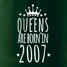 Queens are born in 2007