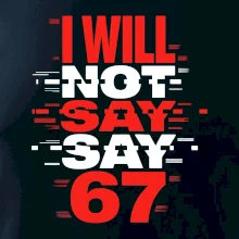 Červený - I Will Not Say SAY 67