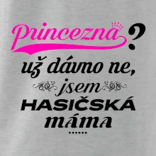Princezna už dávno ne - Hasičská máma