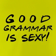 Good grammar is sexy