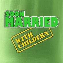 Soon married with childern