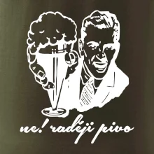 Ne! Raději pivo