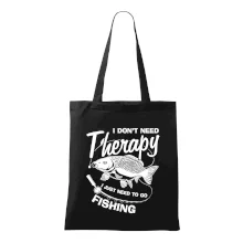I dont need therapy - fishing