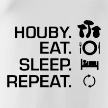 Houby Eat Sleep Repeat Houby Eat Sleep Repeat