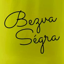 Bezva ségra - nápis na prsou