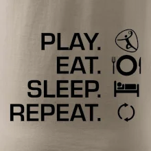 Play Eat Sleep Repeat házená Play Eat Sleep Repeat házená