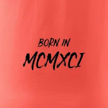 Born in - Římské číslo 1991