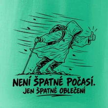 Není špatné počasí jen špatné oblečení