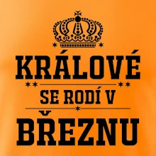 Králové se rodí v březnu