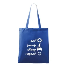 Eat jump sleep repeat Eat jump sleep repeat