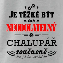 Je těžké být neodolatelný chalupář