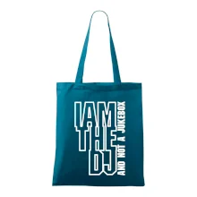 Iam the dj and not a jukebox na výšku