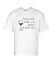 Život je příliš krátký - sklenička