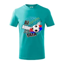 Až vyrostu budu jako táta - fotbalista