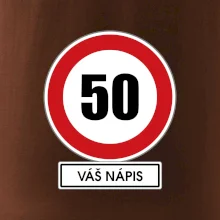 Dopravní značka - rychlost 50 - váš nápis