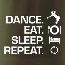Dance eat sleep repeat - Kluk