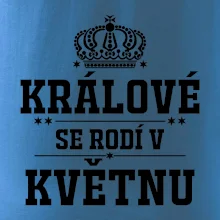 Králové se rodí v květnu