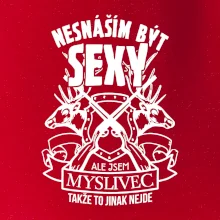 Nesnáším být sexy - myslivec