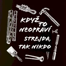 Když to neopraví strejda tak nikdo