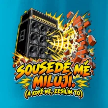 Sousedé mě milují