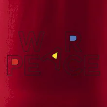 War, peace - barevný nápis