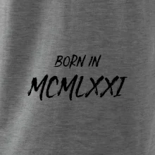 Born in - Římské číslo 1971