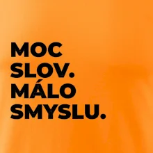 MOC SLOV. MÁLO SMYSLU.