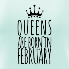 Queens are born in February