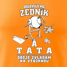 Oslovuji mě zedník a táta
