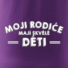 Moji rodiče mají skvělé děti
