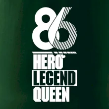 Hero, Legend, King / Queen 1986