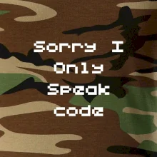 Sorry I Only Speak code