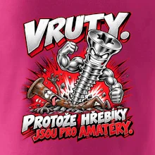 Vruty vítězí nad obyčejnými hřebíky