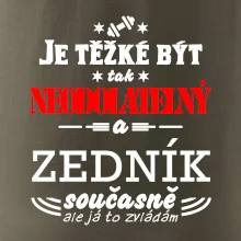 Je těžké být neodolatelný zedník