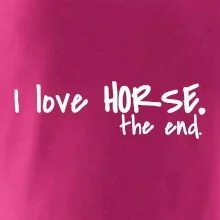 I love horse the end.