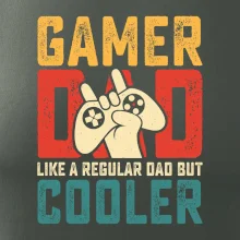 Gamer dad like a regular dad but cooler