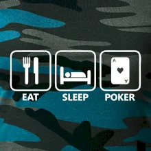 Eat sleep poker Eat sleep poker