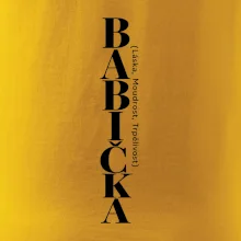 Babička láska moudrost trpělivost svislý nápis